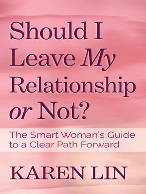 cover image of Should I Leave My Relationship or Not?